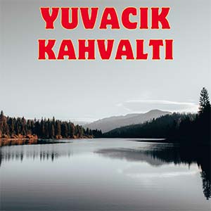 YUVACIK KAHVALTI